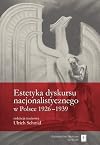 Schwert, kreuz und adler : die asthetik des nationalistischen diskurses in polen (1926-1939)