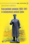 Rzeczywistosc Sowiecka 1939-1941 w Swiadectwach Polskich Zydow