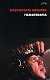 Filmoterapia : teoria i praktyka