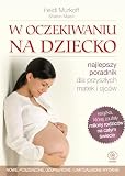 W Oczekiwaniu Na Dziecko