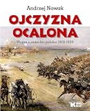 Ojczyzna Ocalona Wojna Sowieckopolska 19191920