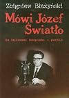 Mowi Jozef Swiatlo: Za kulisami bezpieki i partii
