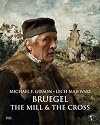 Bruegel: the mill & the cross