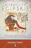 Hieroglify Egipskie Mowa Bogow