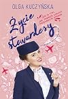 ZYCIE STEWARDESSY (In Polish Language) by Olga Kuczynska