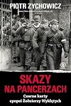Skazy na pancerzach : czarne karty epopei Żołnierzy Wyklętych