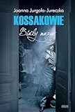 Kossakowie Bialy Mazur