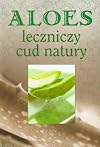 Aloes. Leczniczy cud natury (polish)