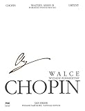 Waltzes, Op. 74 (Published Posthumously): Chopin National Edition 36B, Vol. X (Waltzes, Series B, 27)