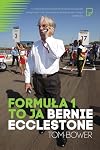Formuła 1 to ja. Bernie Ecclestone