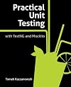 Practical Unit Testing with TestNG and Mockito