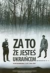 Za to że jesteś Ukraińcem ... : wspomnienia z lat 1944-1947