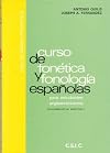 Curso de fonética y fonología españolas : para estudiantes angloamericanos