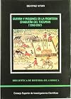 Guerra y misiones en la frontera chaquena del Tucuman, 1700-1767 (Coleccion Biblioteca de historia de America)