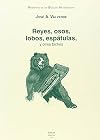 Memorias de un biólogo heterodoxo. Tomo VI. Reyes, osos, lobos, espátulas y otros bichos