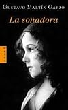 La sonadora / The dreamer (Spanish Edition)