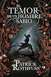 El Temor De Un Hombre Sabio Crnica Del Asesino De Reyes 2
