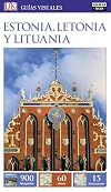 Estonia, Letonia y Lituania (Guías Visuales)