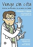Vengo Sin Cita Historias Inconfesables De Un Mdico De Familia Tendencias