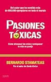 Pasiones tóxicas (Spanish Edition)