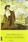 Los Mitos de La Historia de Espa~na (Spanish Edition)