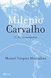 Milenio Carvalho II. En las antipodas