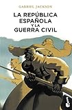La Repblica Espaola Y La Guerra Civil Divulgacin