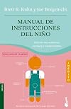 Manual de instrucciones del niño : solución de problemas, consejos y mantenimiento