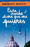 Esta noche dime que me quieres (Spanish Edition)