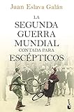 La Segunda Guerra Mundial Contada Para Escpticos 7 Divulgacin