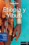 Etiopía y Yibuti (Guías de País Lonely Planet) (Spanish Edition)