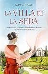 La Villa de la Seda: (Serie La villa de la seda 1) (Spanish Edition)