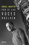 Por si las voces vuelven