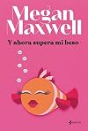 Y ahora supera mi beso