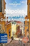 Nápoles, Pompeya y la Costa Amalfitana (Guías de País Lonely Planet)