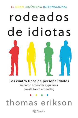 Rodeados de idiotas: Los cuatro tipos de personalidades