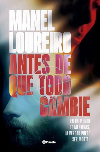Antes de que todo cambie, de Manel Loureiro