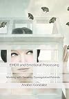 EMDR and Emotional Processing: Working with Severely Dysregulated Patients