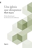 Una iglesia que desaparece
