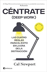 Céntrate (Deep Work)