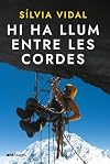 Hi ha llum entre les cordes