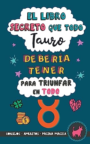 El libro secreto que todo Tauro debería tener para triunfar en todo