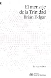 El Mensaje De La Trinidad La Vida En Dios Biblioteca Jos Mara Martnez Spanish Edition