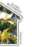 La Casa De La Magnolia