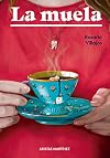 La muela (colección Pulpas) (Spanish Edition)