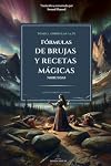 FÓRMULAS DE BRUJAS Y RECETAS MÁGICAS NORUEGAS (Spanish Edition)