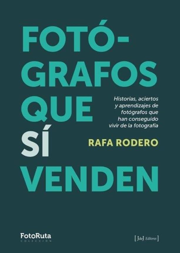 Portada de Fotógrafos que sí venden de Rafa Rodero