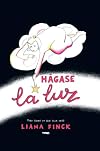 Hágase la luz : todo sobre lo que ella creó