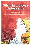 Gilan, la princesa de les serps