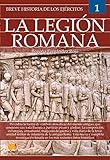 Breve Historia De Los Ejrcitos Brief History Of The Armies Legin Romana Roman Legion